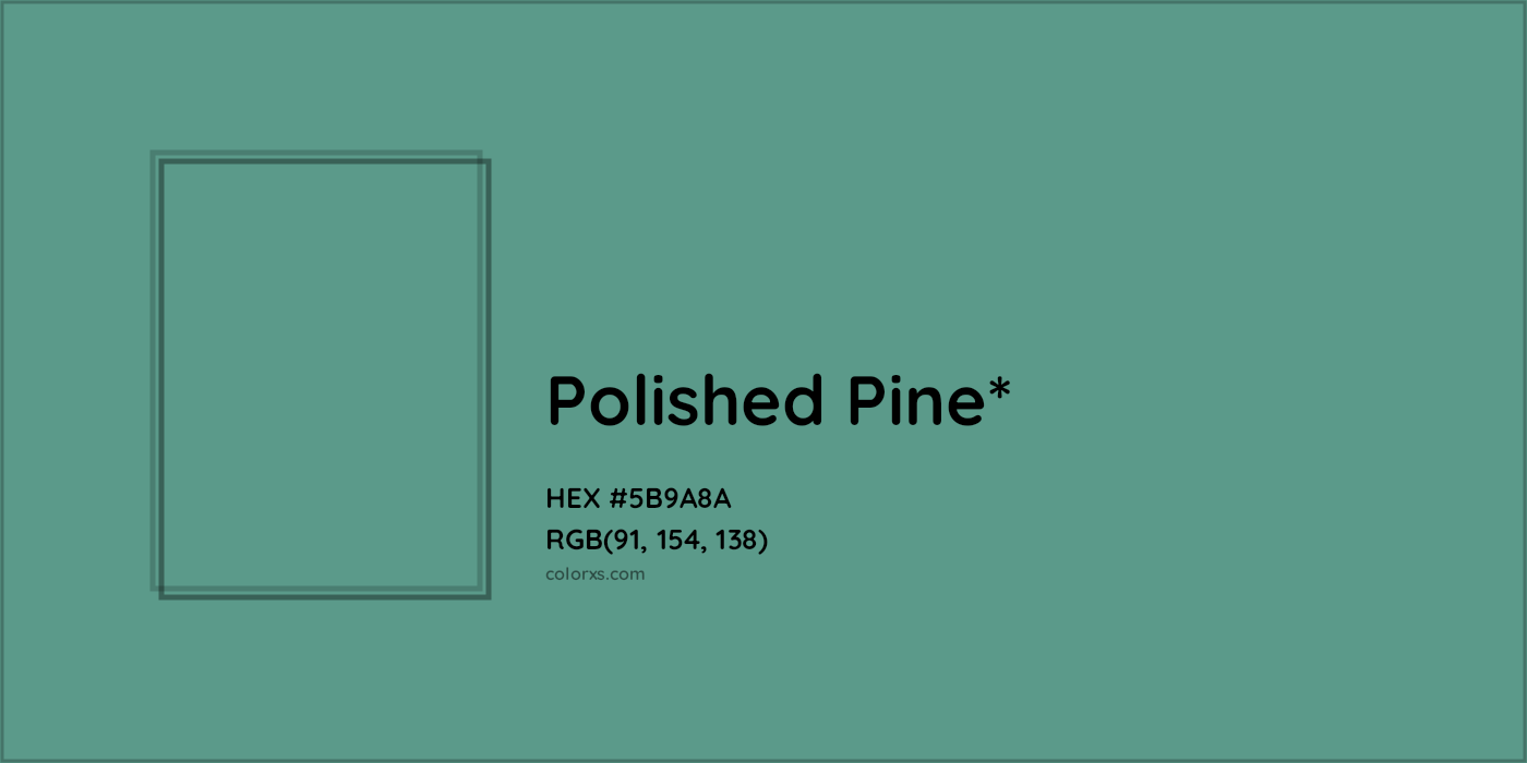 HEX #5B9A8A Color Name, Color Code, Palettes, Similar Paints, Images