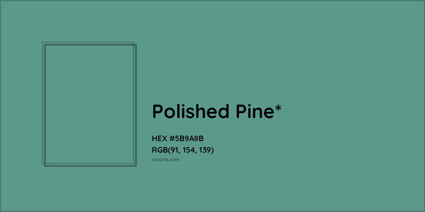 HEX #5B9A8B Color Name, Color Code, Palettes, Similar Paints, Images