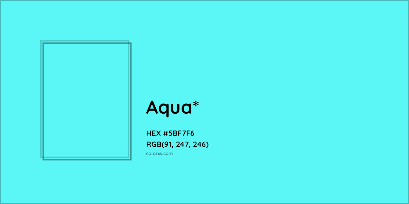 HEX #5BF7F6 Color Name, Color Code, Palettes, Similar Paints, Images
