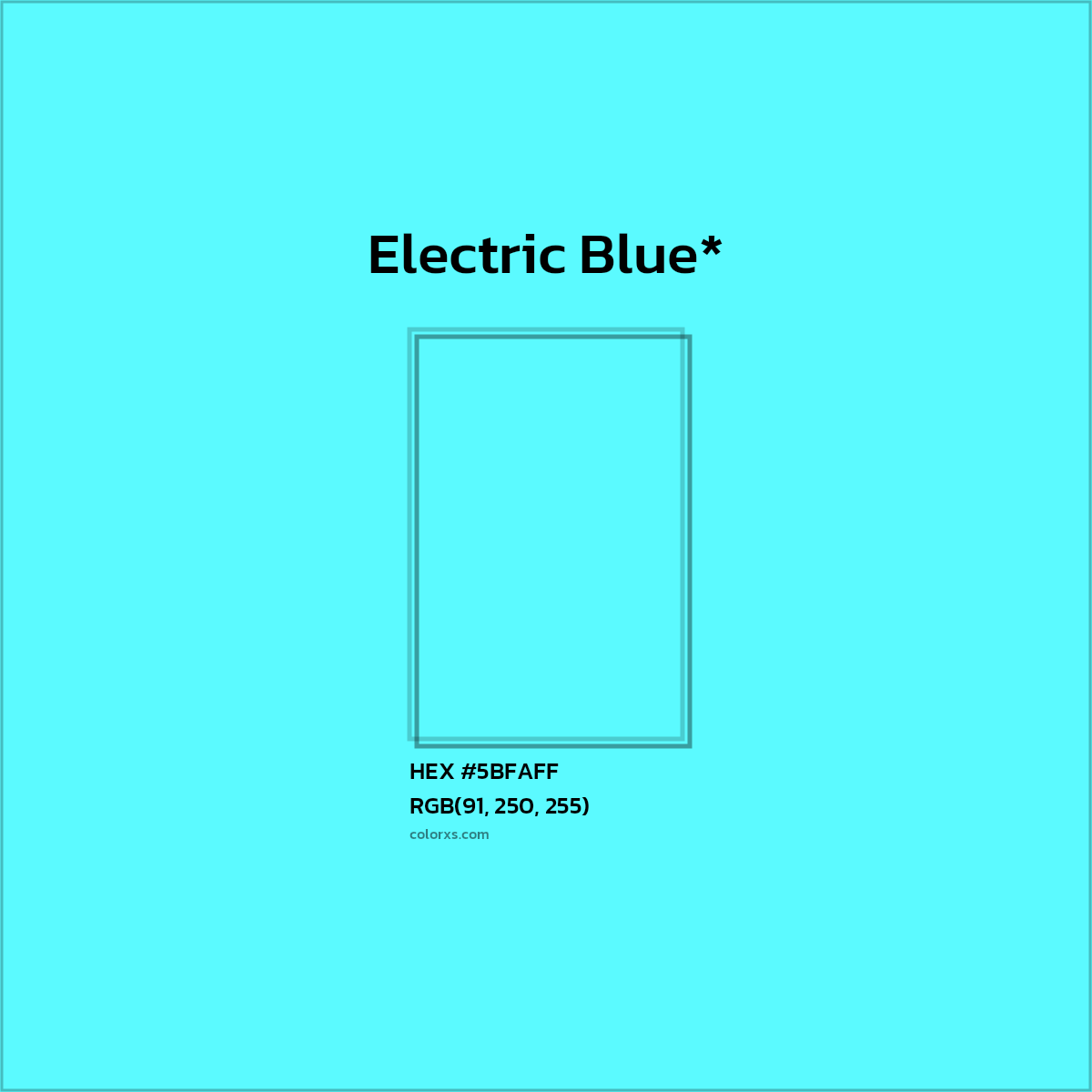 HEX #5BFAFF Color Name, Color Code, Palettes, Similar Paints, Images