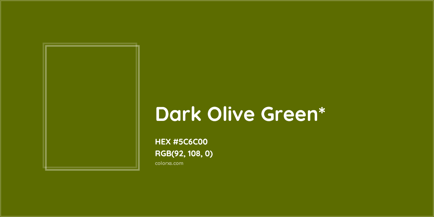 HEX #5C6C00 Color Name, Color Code, Palettes, Similar Paints, Images