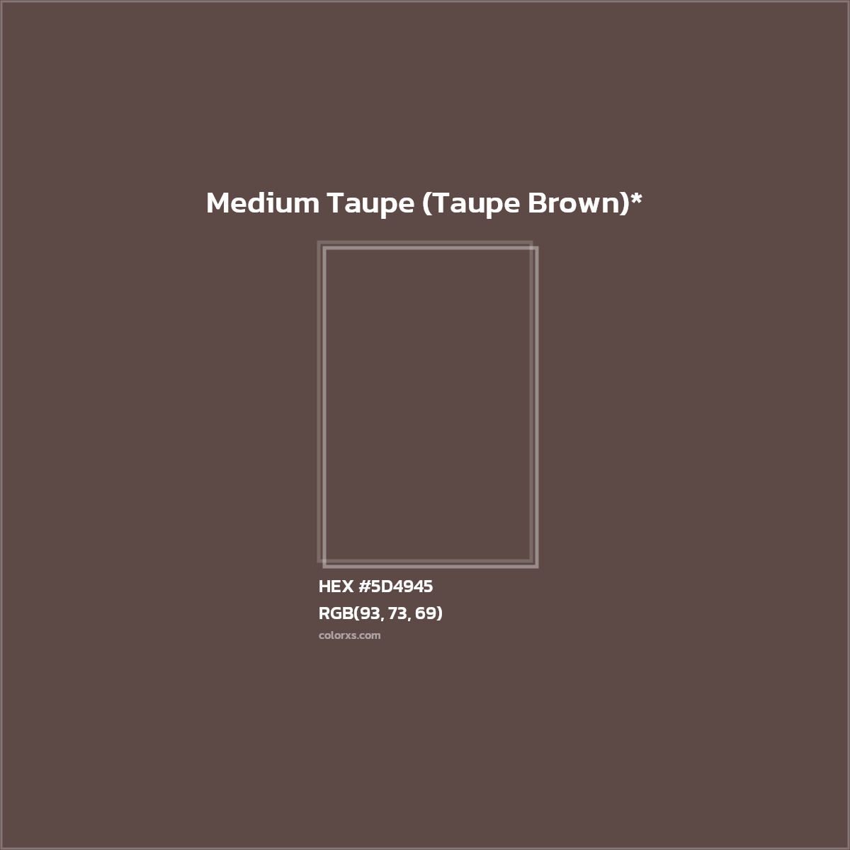 HEX #5D4945 Color Name, Color Code, Palettes, Similar Paints, Images