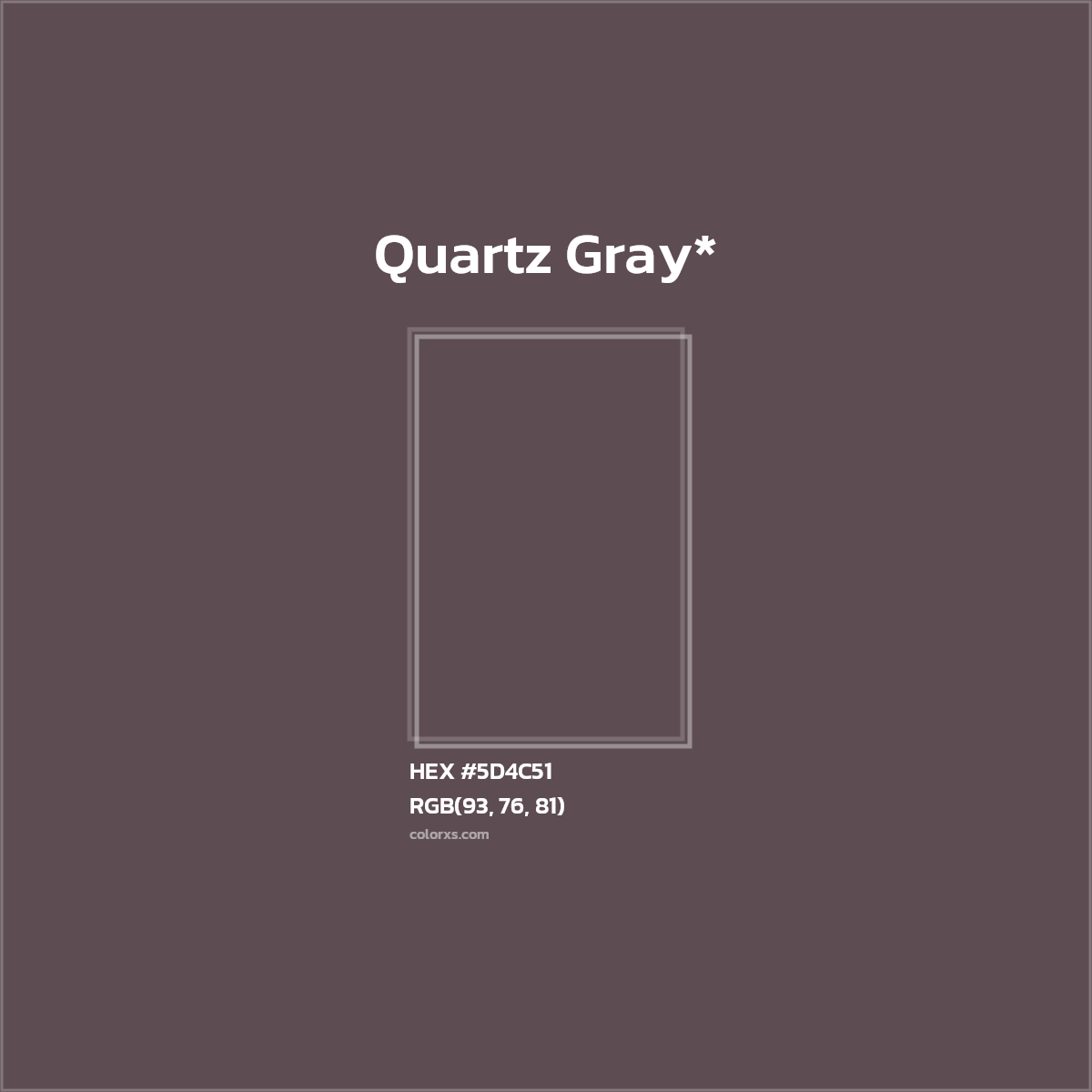 HEX #5D4C51 Color Name, Color Code, Palettes, Similar Paints, Images