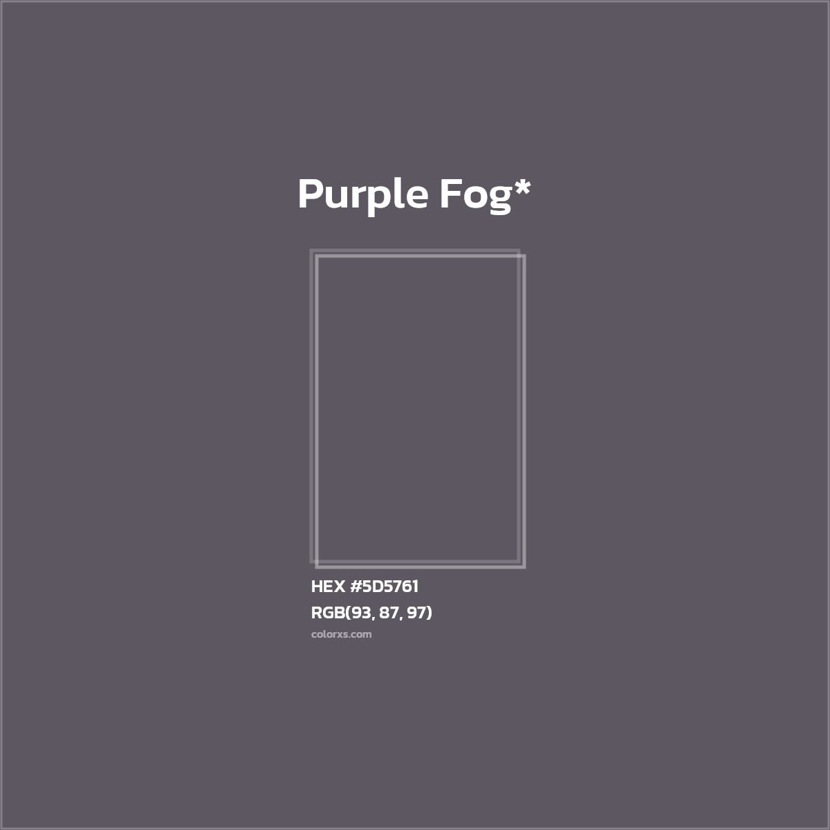 HEX #5D5761 Color Name, Color Code, Palettes, Similar Paints, Images