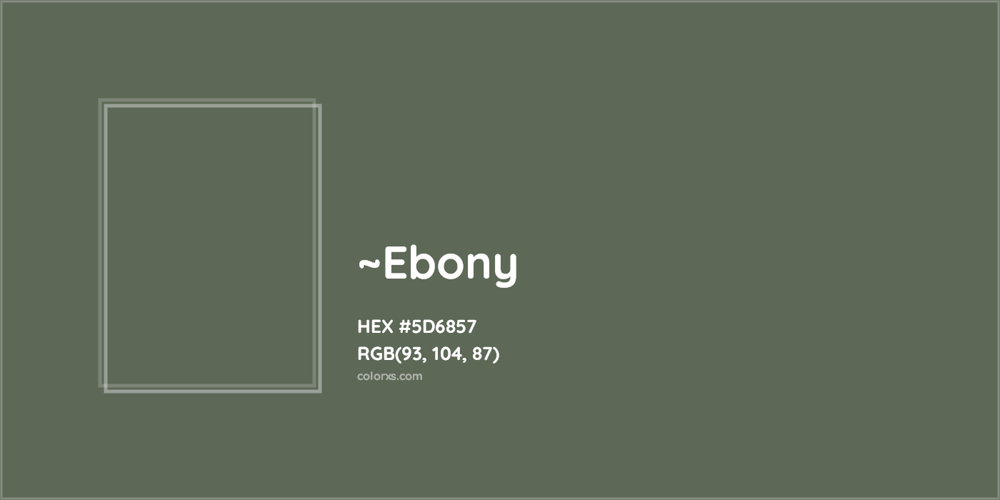 HEX #5D6857 Color Name, Color Code, Palettes, Similar Paints, Images