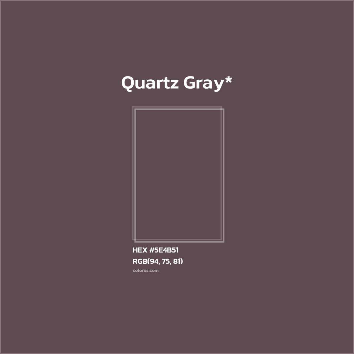 HEX #5E4B51 Color Name, Color Code, Palettes, Similar Paints, Images
