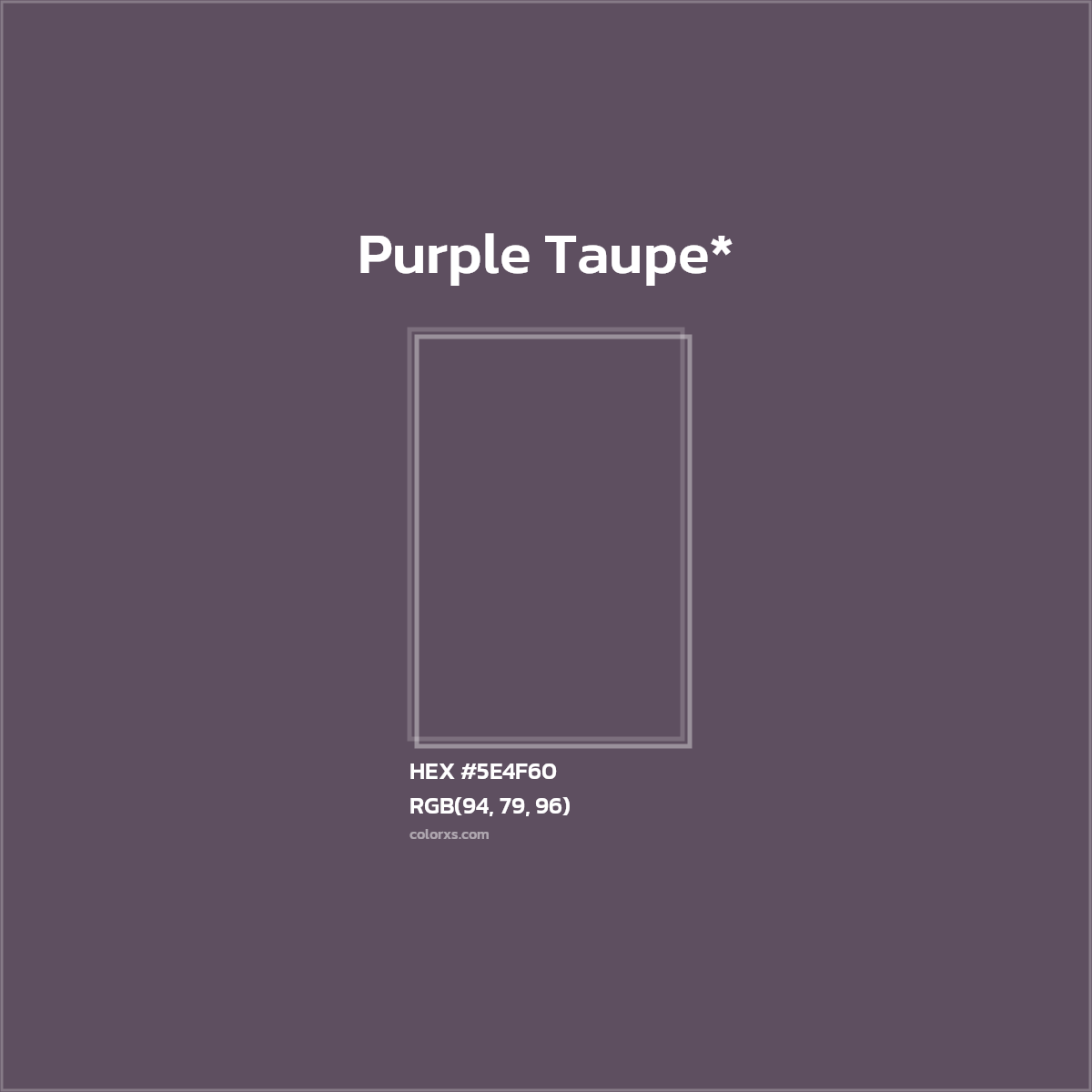 HEX #5E4F60 Color Name, Color Code, Palettes, Similar Paints, Images