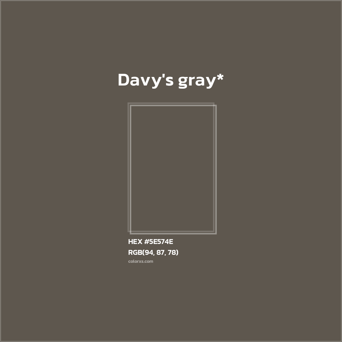 HEX #5E574E Color Name, Color Code, Palettes, Similar Paints, Images