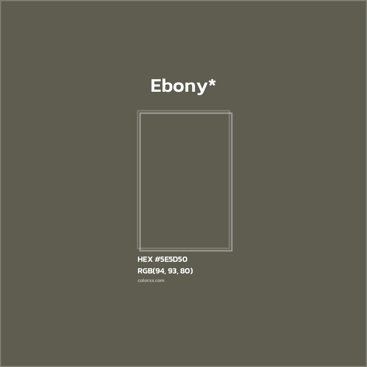 HEX #5E5D50 Color Name, Color Code, Palettes, Similar Paints, Images