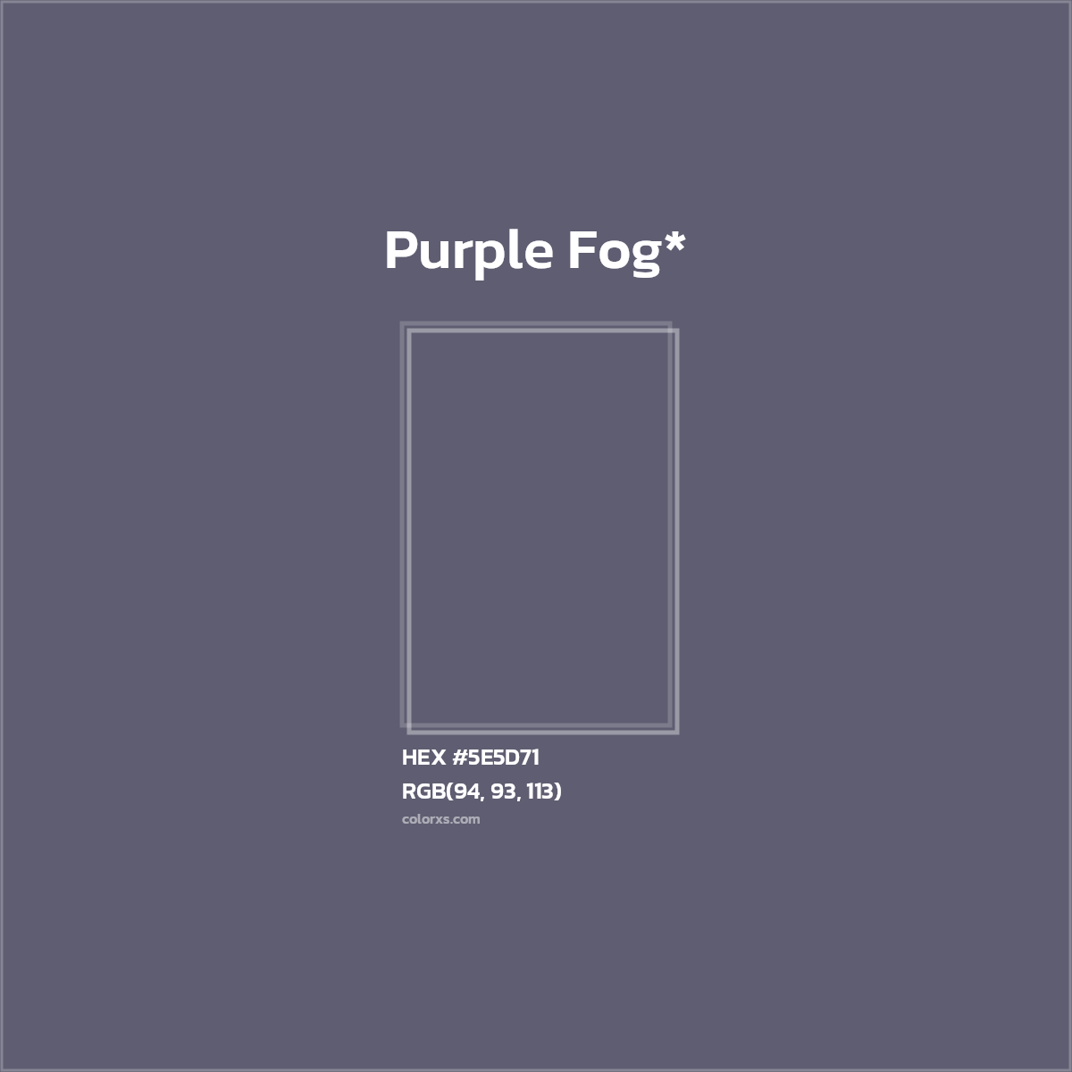 HEX #5E5D71 Color Name, Color Code, Palettes, Similar Paints, Images