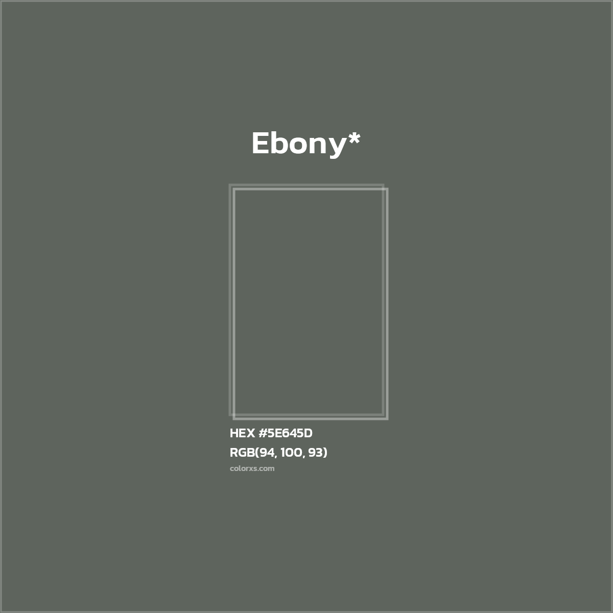 HEX #5E645D Color Name, Color Code, Palettes, Similar Paints, Images