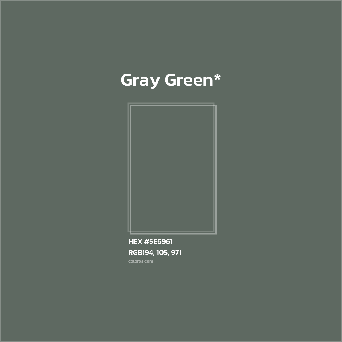 HEX #5E6961 Color Name, Color Code, Palettes, Similar Paints, Images