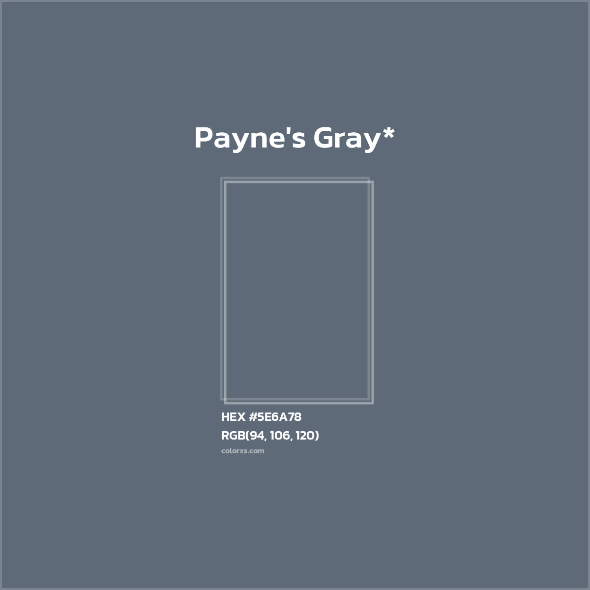 HEX #5E6A78 Color Name, Color Code, Palettes, Similar Paints, Images