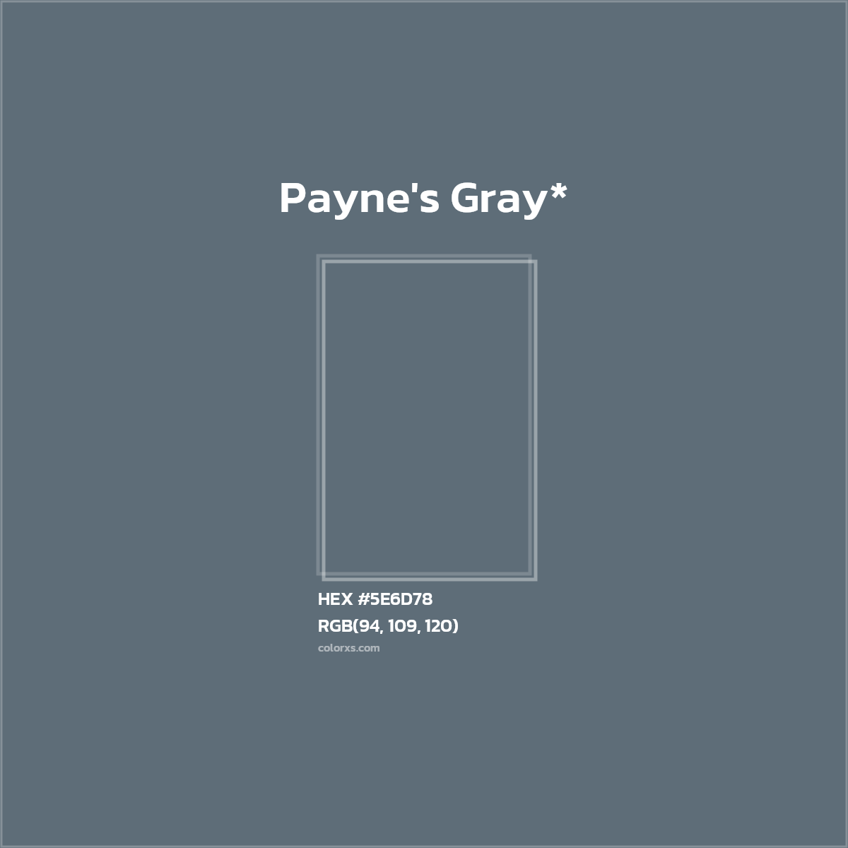 HEX #5E6D78 Color Name, Color Code, Palettes, Similar Paints, Images