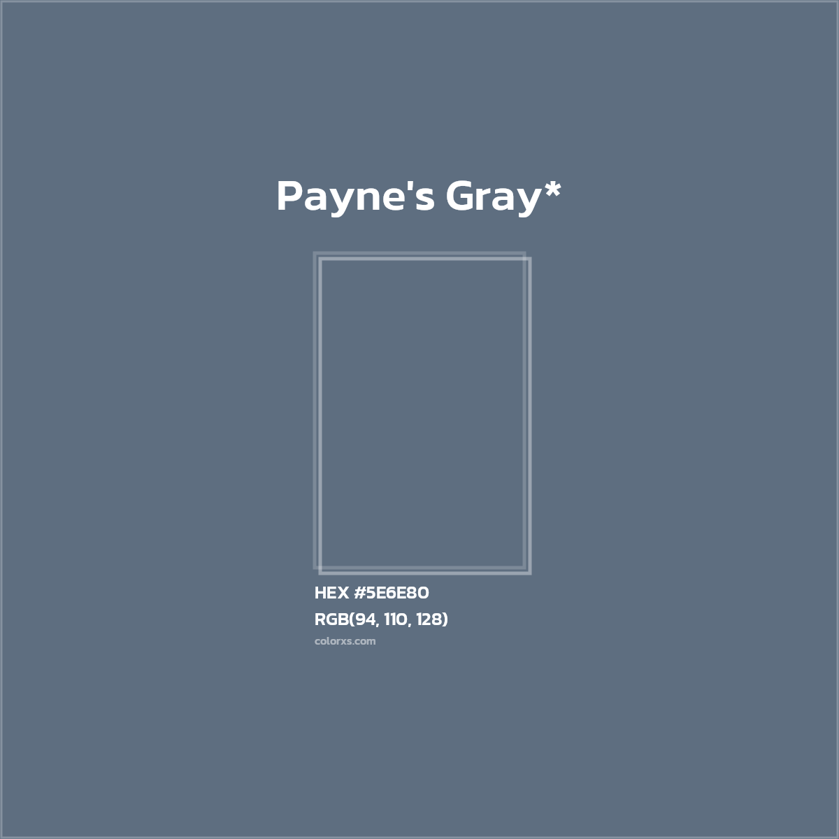 HEX #5E6E80 Color Name, Color Code, Palettes, Similar Paints, Images