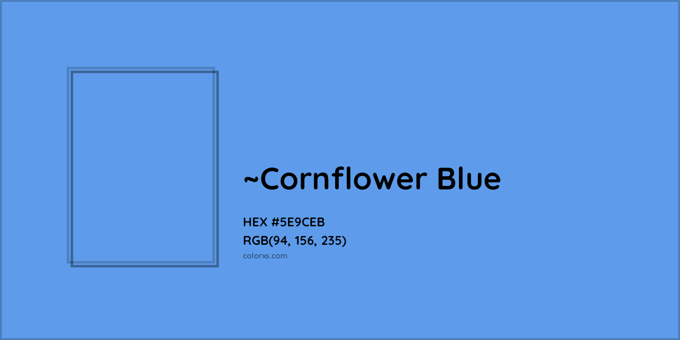 HEX #5E9CEB Color Name, Color Code, Palettes, Similar Paints, Images