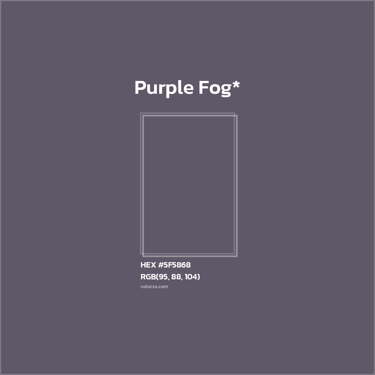 HEX #5F5868 Color Name, Color Code, Palettes, Similar Paints, Images