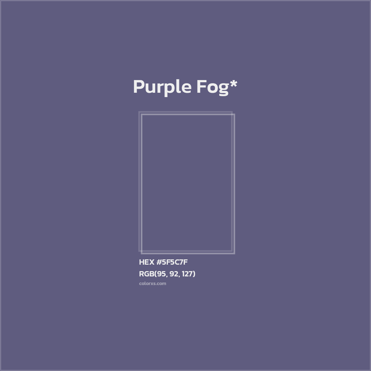 #5F5C7F hex color. RGB, RYB, CMYK, HSL, HSV codes and color conversions. Matching color names, palettes, paints.