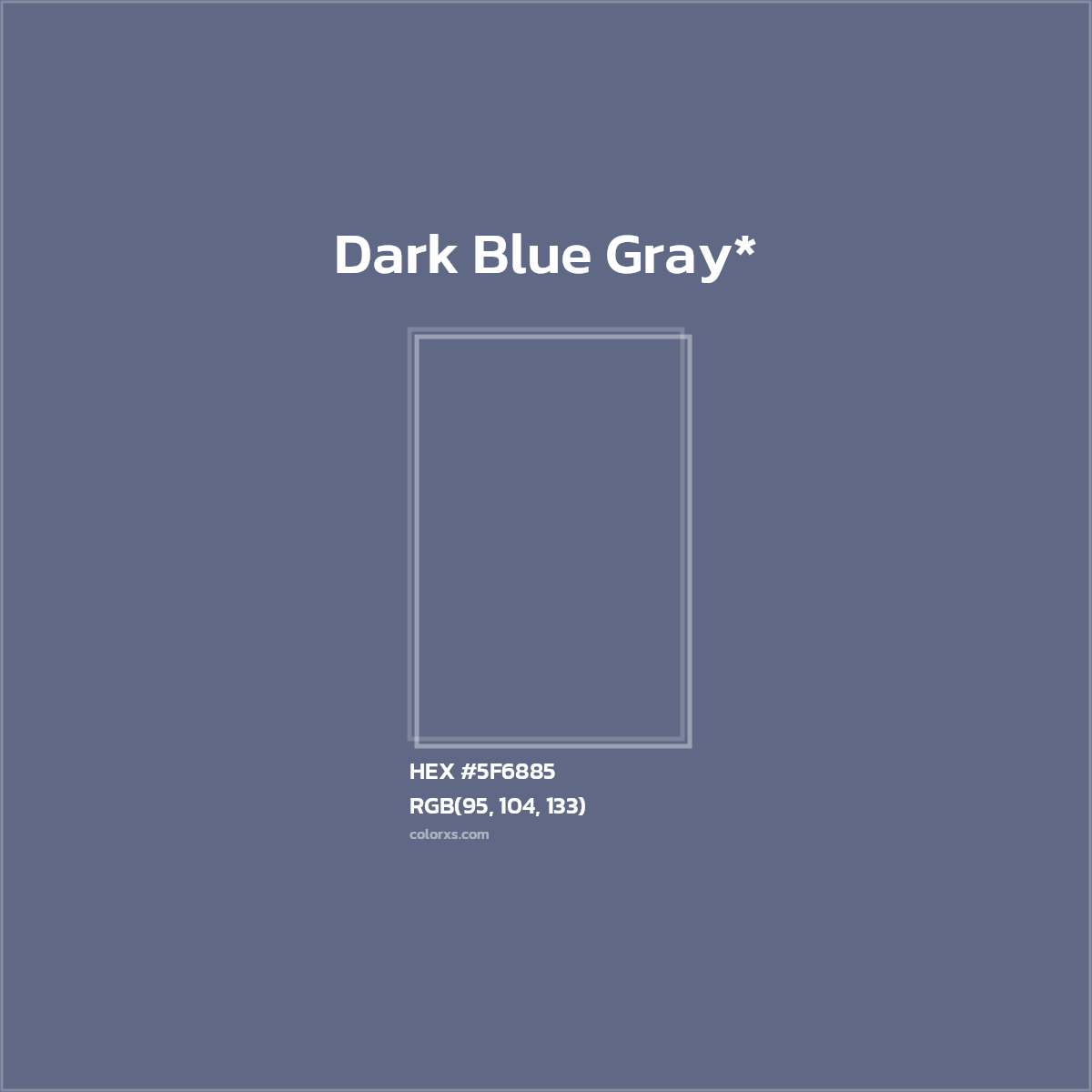 HEX #5F6885 Color Name, Color Code, Palettes, Similar Paints, Images