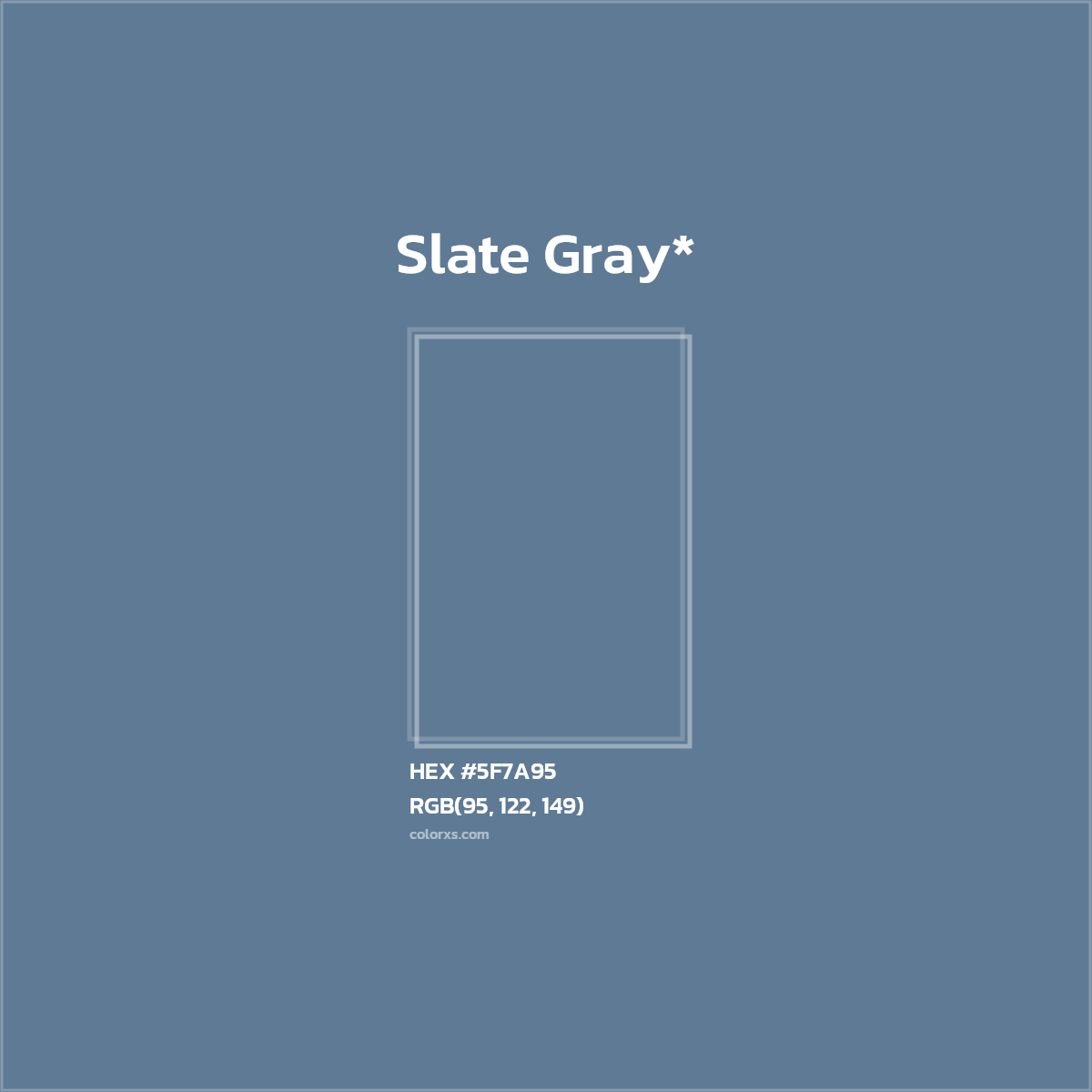 #5F7A95 hex color. RGB, RYB, CMYK, HSL, HSV codes and color conversions. Matching color names, palettes, paints.