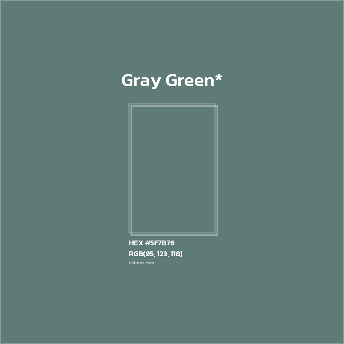 HEX #5F7B76 Color Name, Color Code, Palettes, Similar Paints, Images