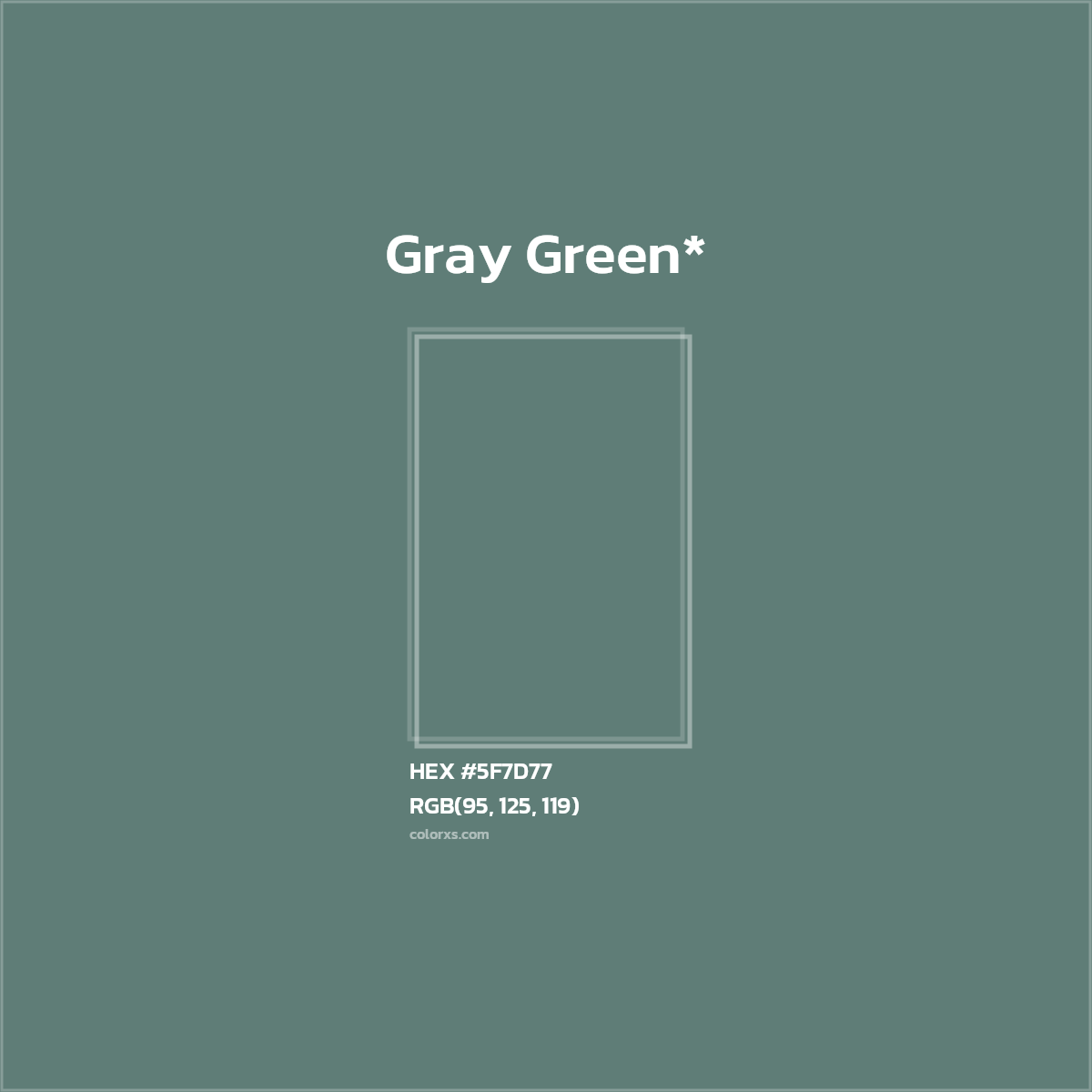 HEX #5F7D77 Color Name, Color Code, Palettes, Similar Paints, Images