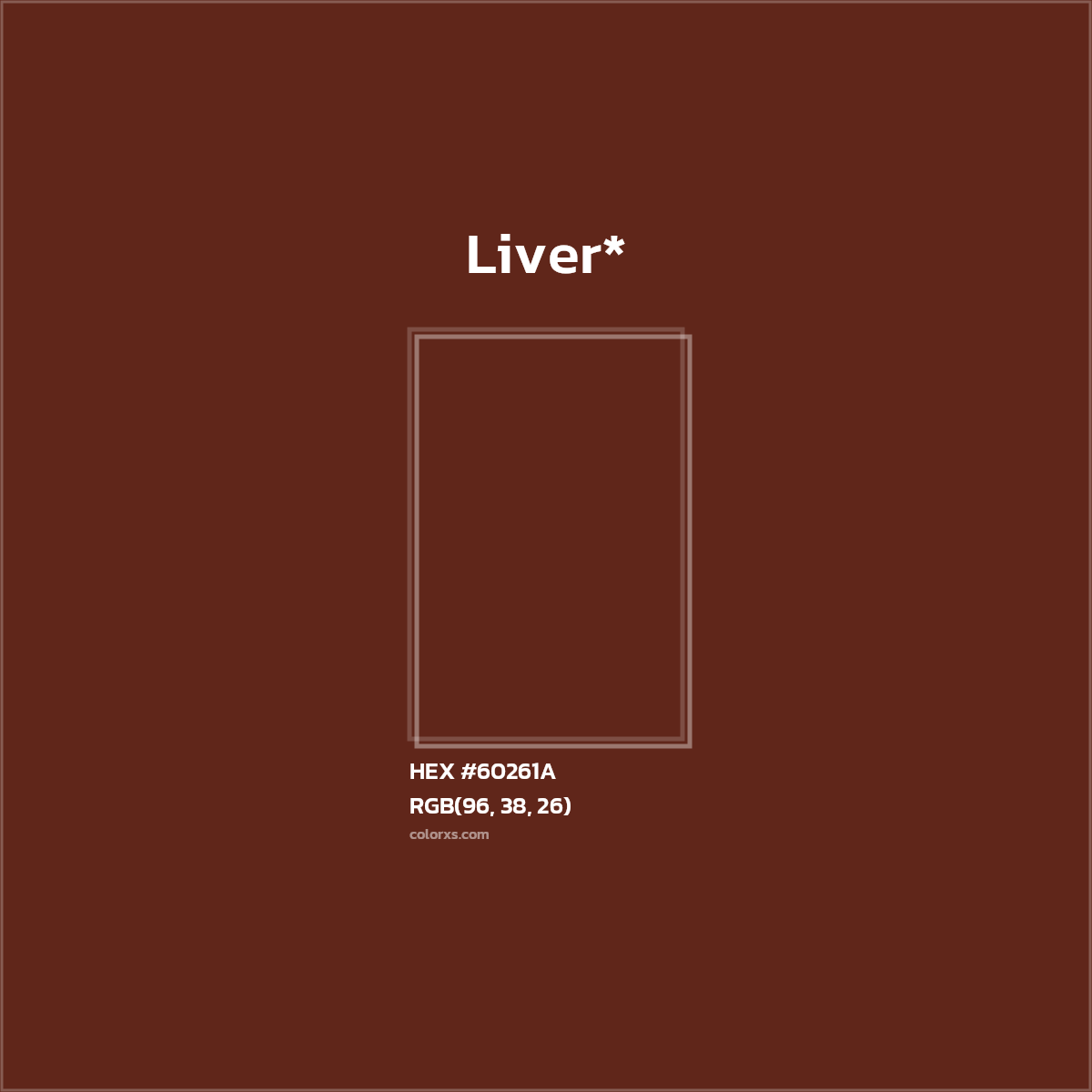 HEX #60261A Color Name, Color Code, Palettes, Similar Paints, Images