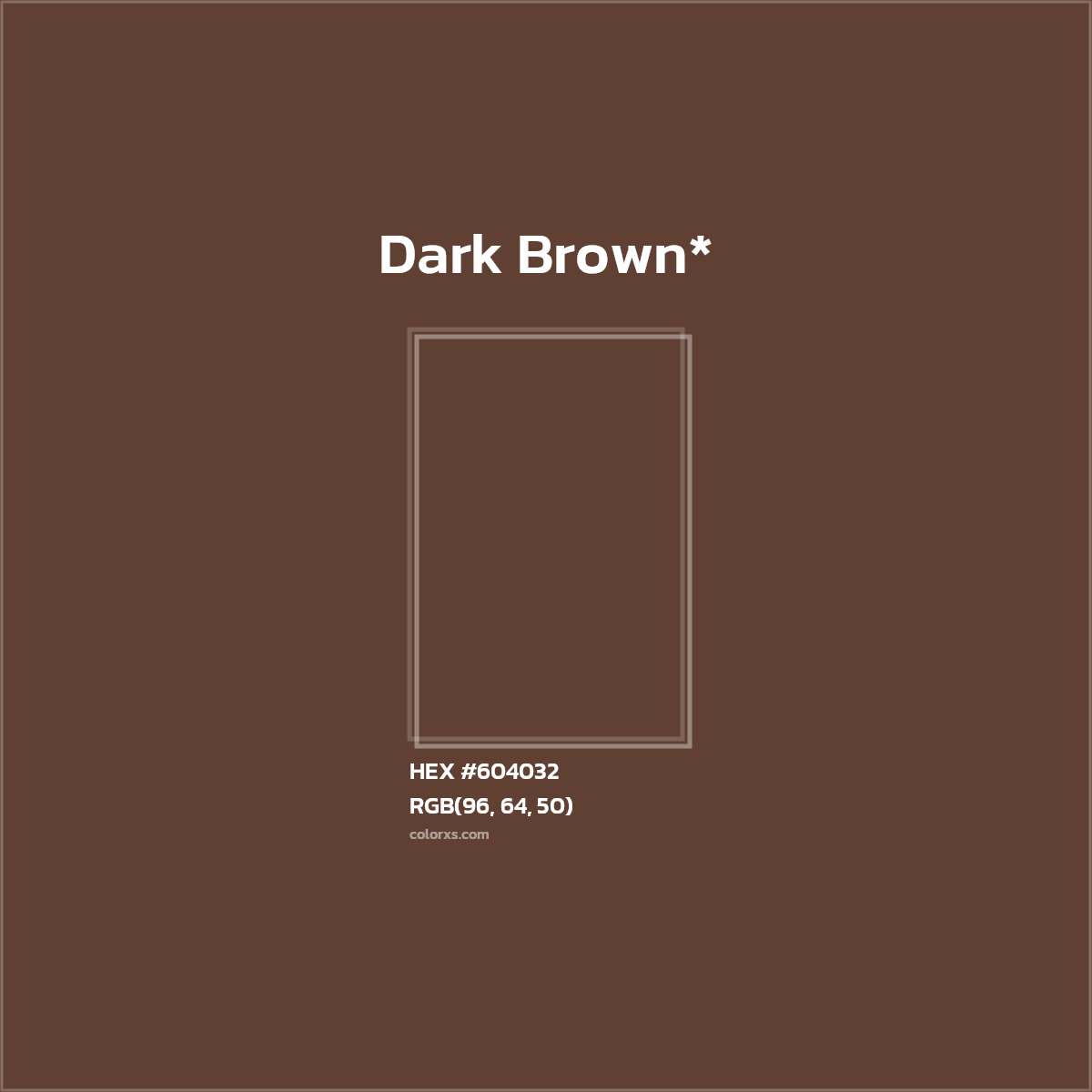 HEX #604032 Color Name, Color Code, Palettes, Similar Paints, Images