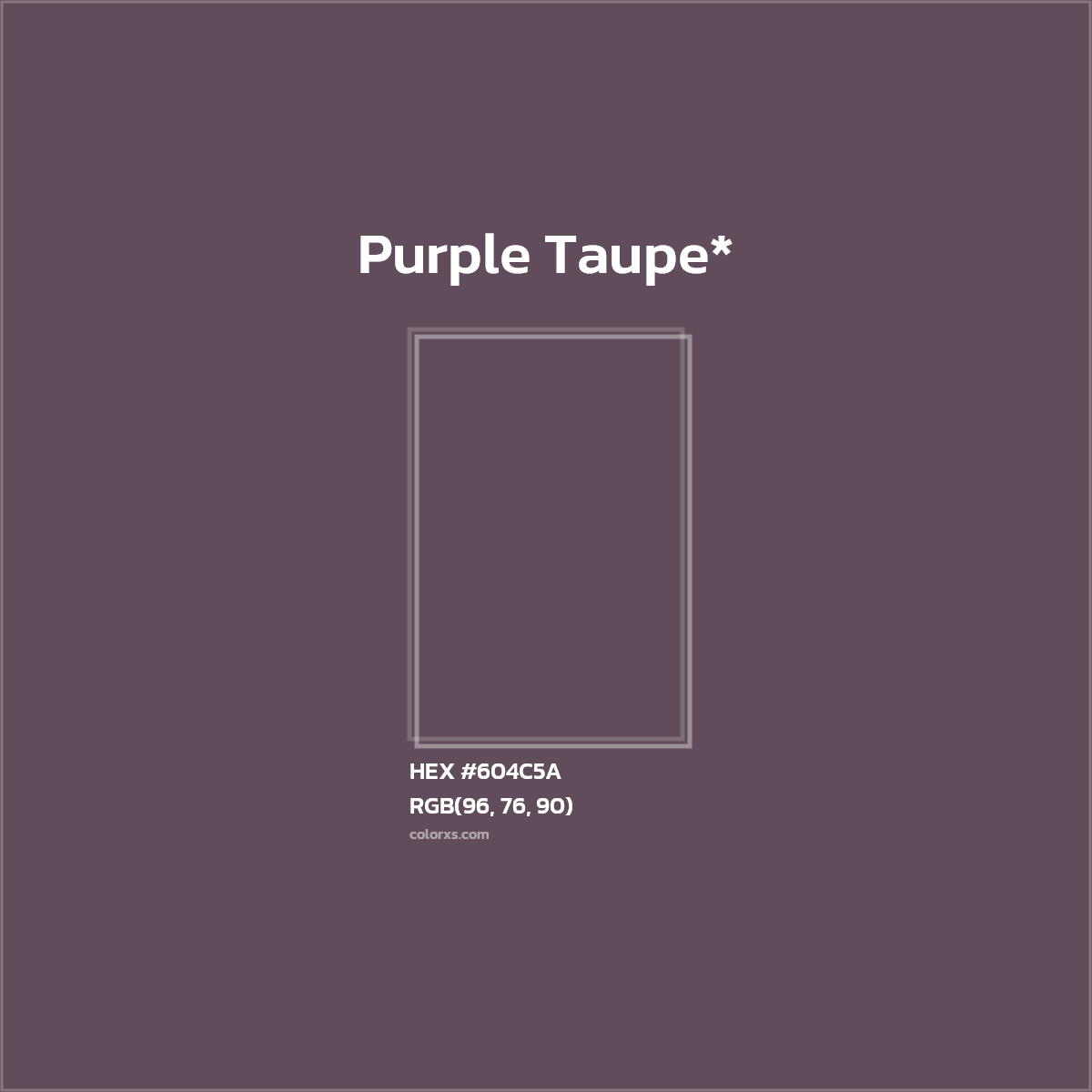 HEX #604C5A Color Name, Color Code, Palettes, Similar Paints, Images