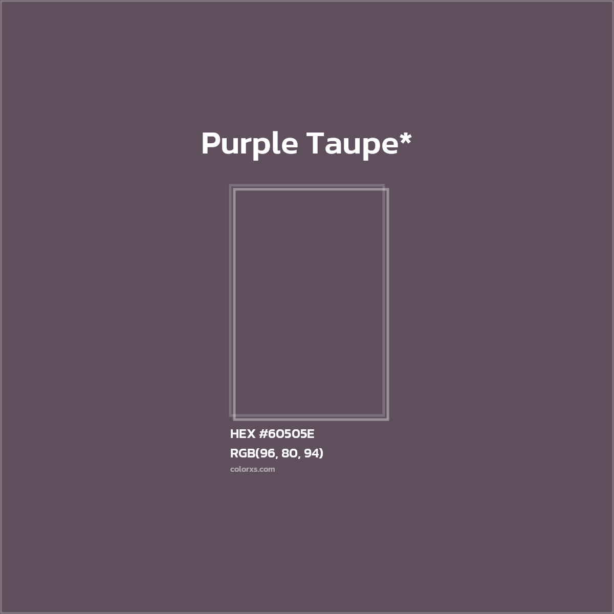 HEX #60505E Color Name, Color Code, Palettes, Similar Paints, Images