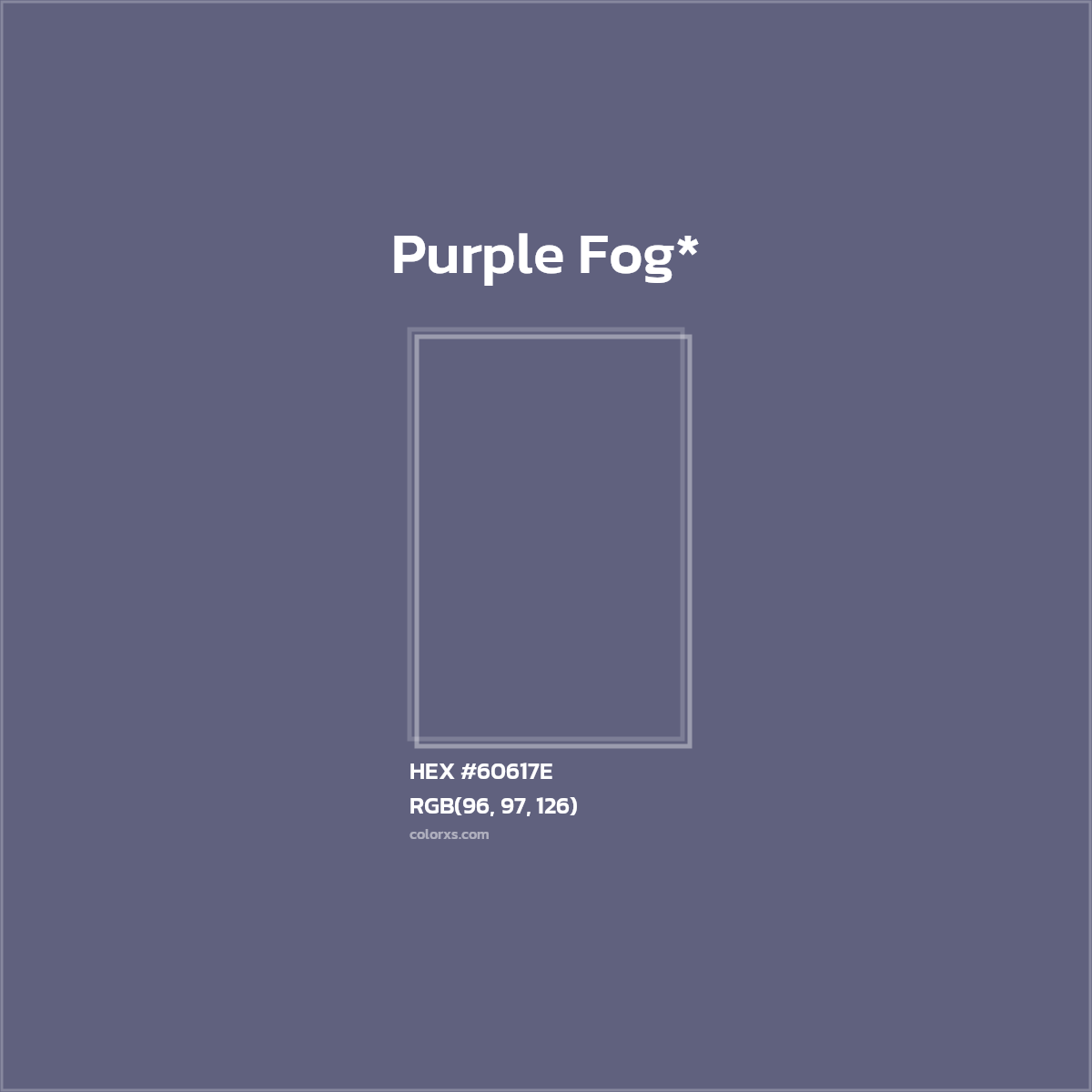 HEX #60617E Color Name, Color Code, Palettes, Similar Paints, Images