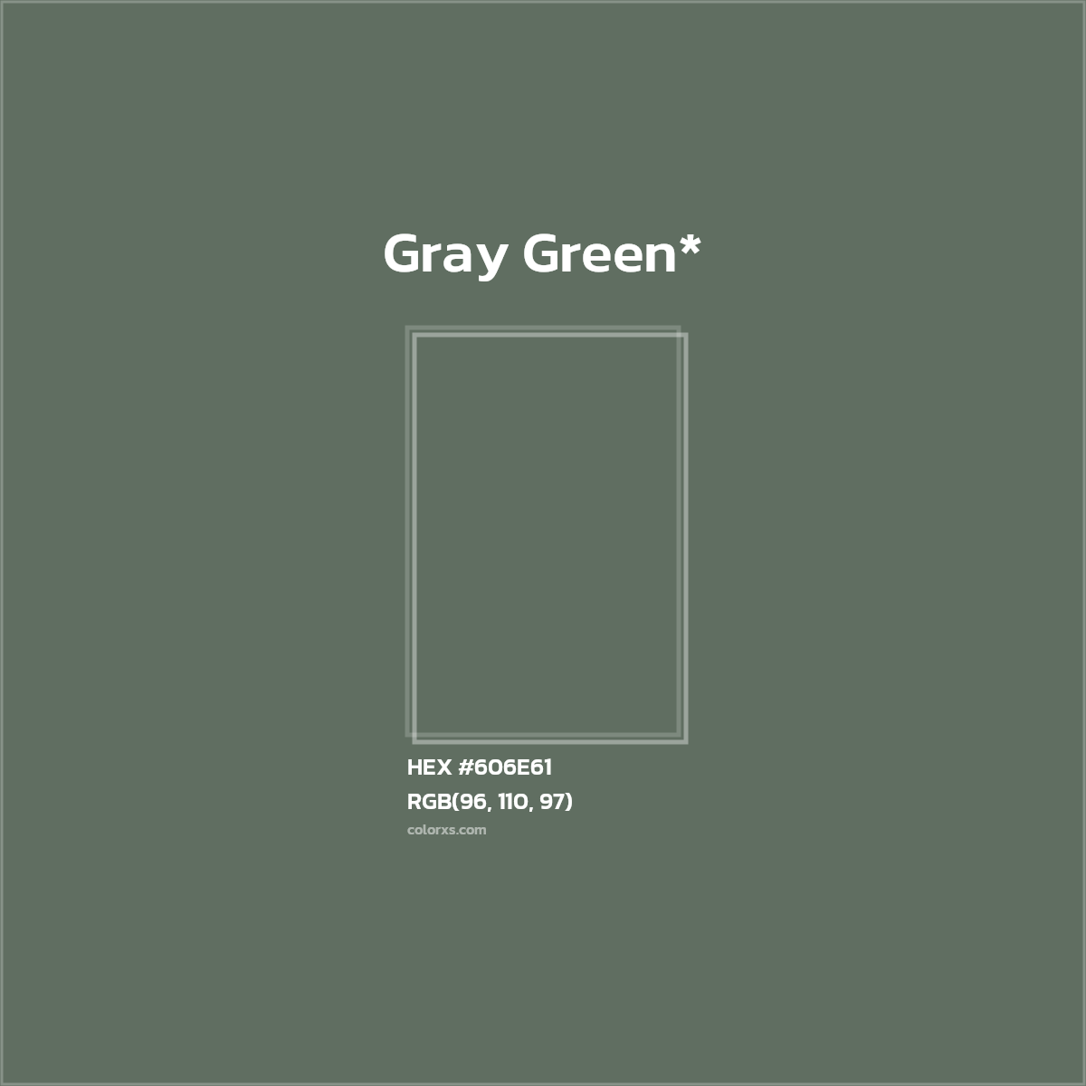 HEX #606E61 Color Name, Color Code, Palettes, Similar Paints, Images