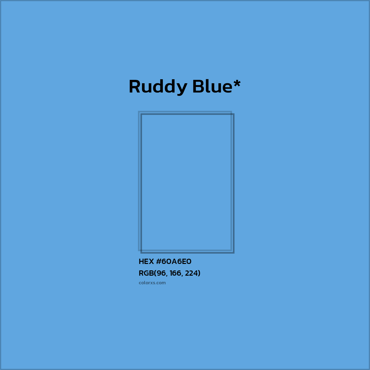 HEX #60A6E0 Color Name, Color Code, Palettes, Similar Paints, Images