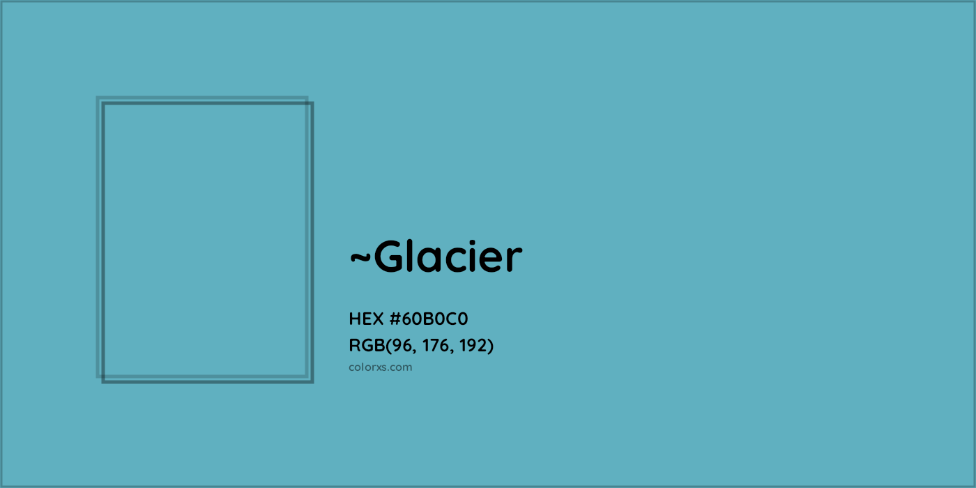 HEX #60B0C0 Color Name, Color Code, Palettes, Similar Paints, Images