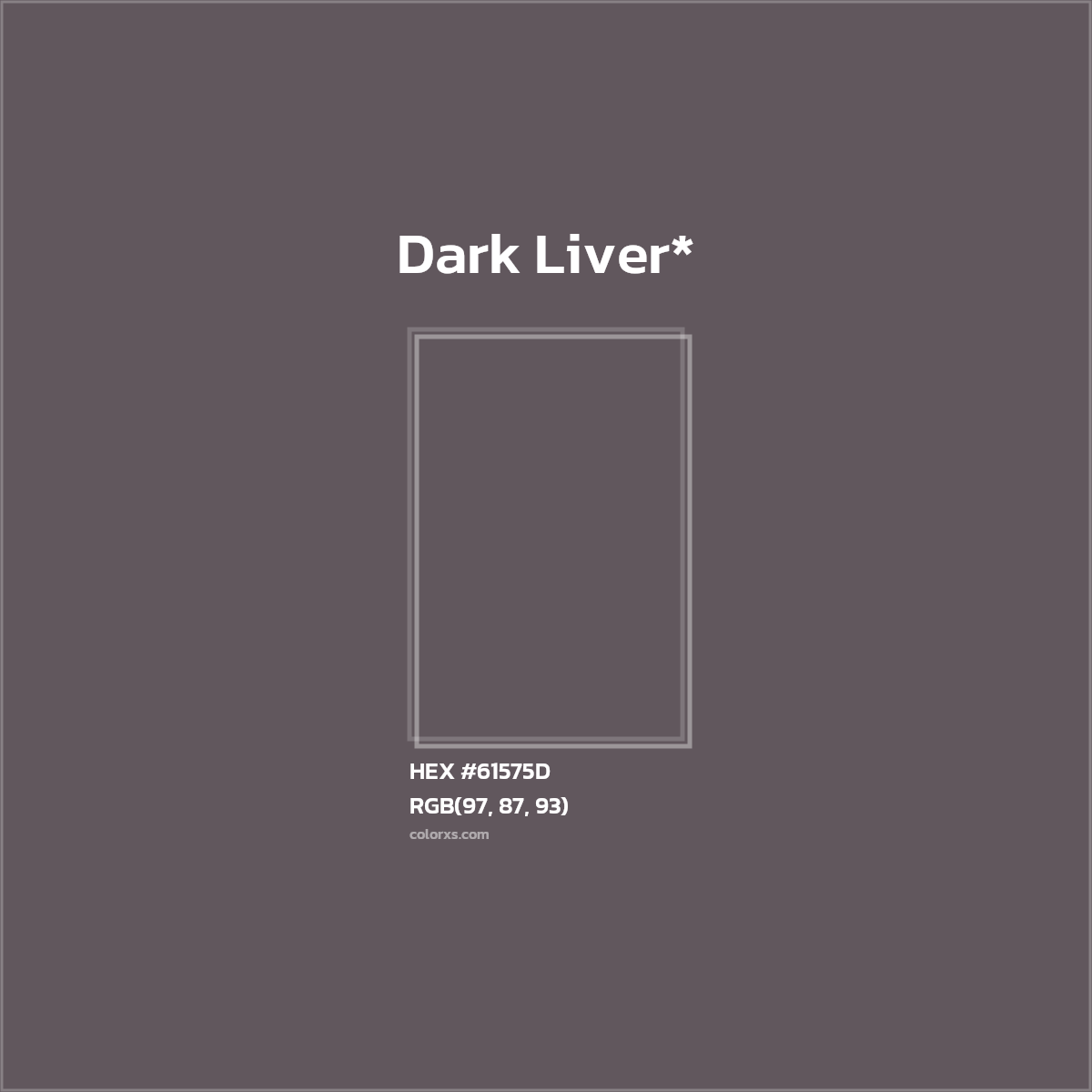 HEX #61575D Color Name, Color Code, Palettes, Similar Paints, Images