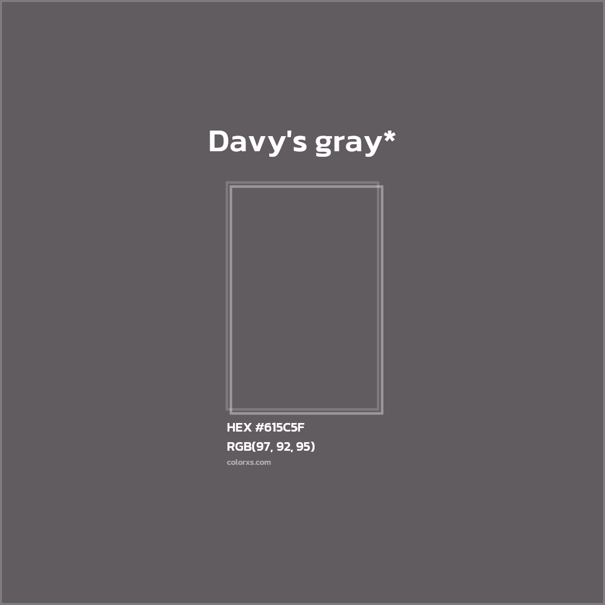 HEX #615C5F Color Name, Color Code, Palettes, Similar Paints, Images