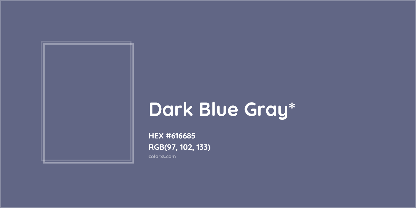 HEX #616685 Color Name, Color Code, Palettes, Similar Paints, Images