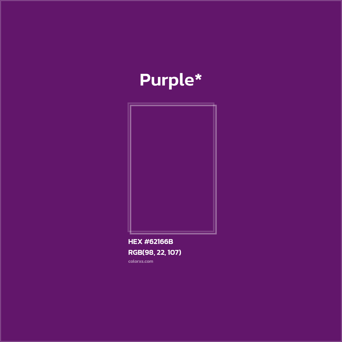 #62166B hex color. RGB, RYB, CMYK, HSL, HSV codes and color conversions. Matching color names, palettes, paints.