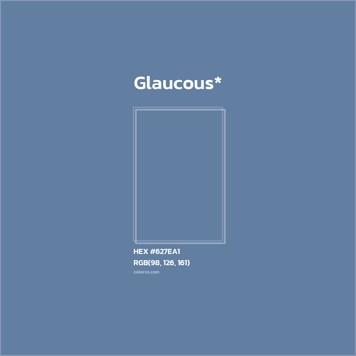 HEX #627EA1 Color Name, Color Code, Palettes, Similar Paints, Images