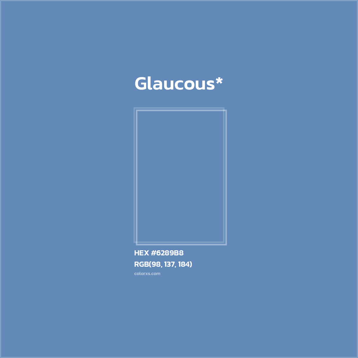HEX #6289B8 Color Name, Color Code, Palettes, Similar Paints, Images