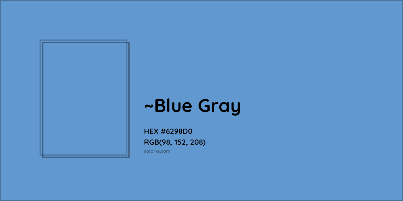 HEX #6298D0 Color Name, Color Code, Palettes, Similar Paints, Images