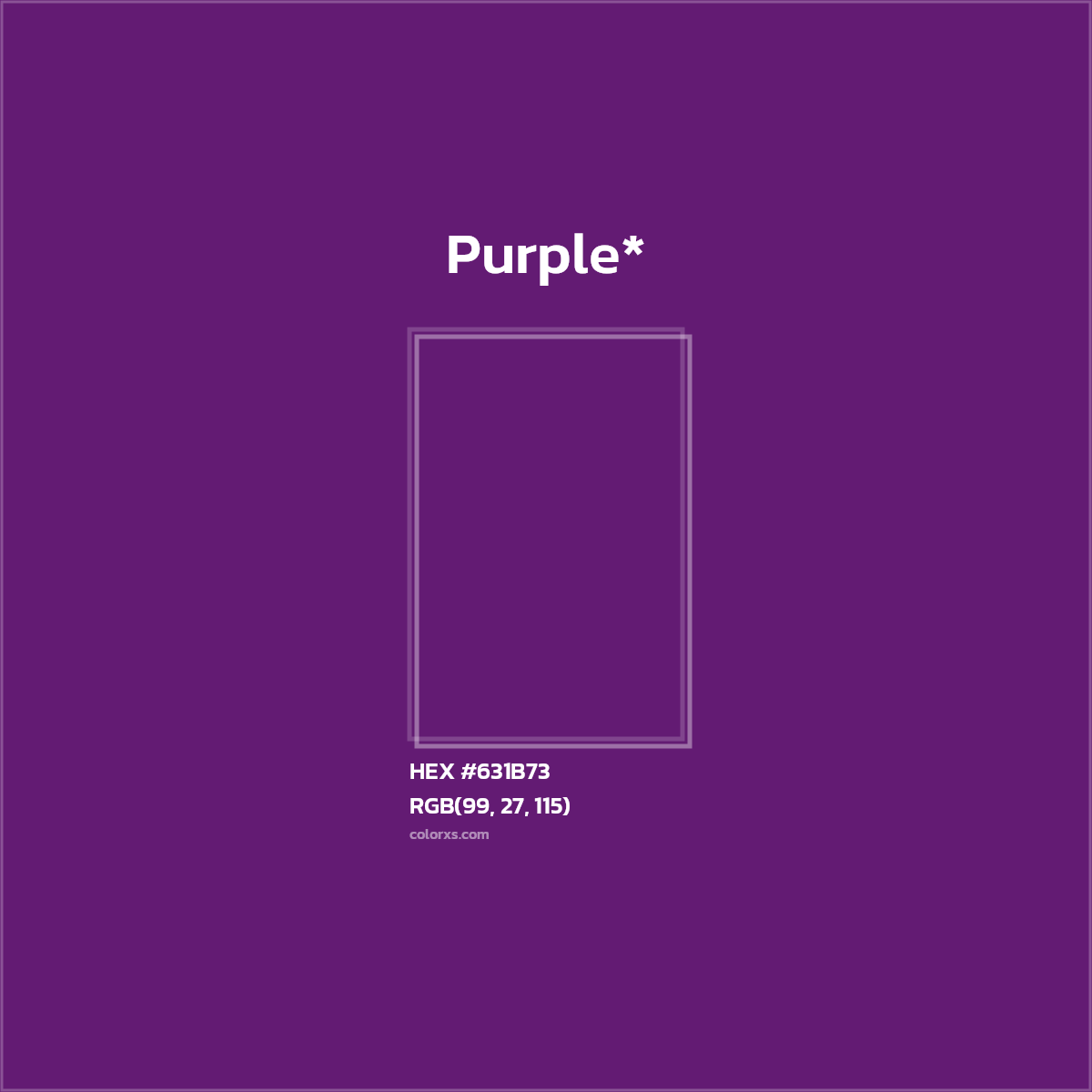 HEX #631B73 Color Name, Color Code, Palettes, Similar Paints, Images