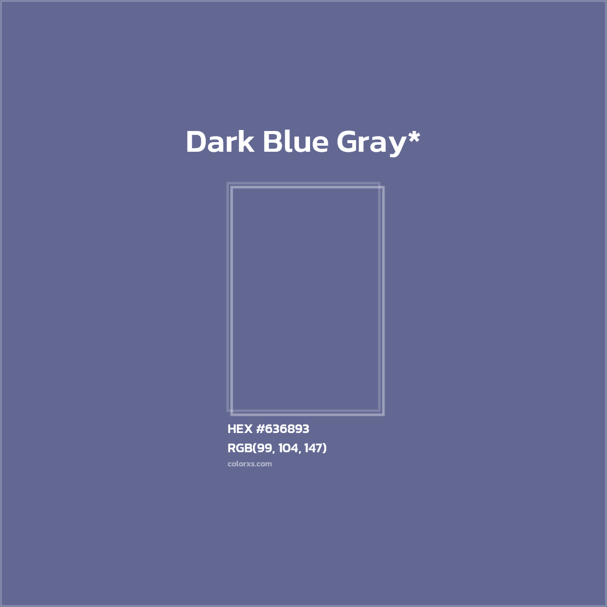 #636893 hex color. RGB, RYB, CMYK, HSL, HSV codes and color conversions. Matching color names, palettes, paints.