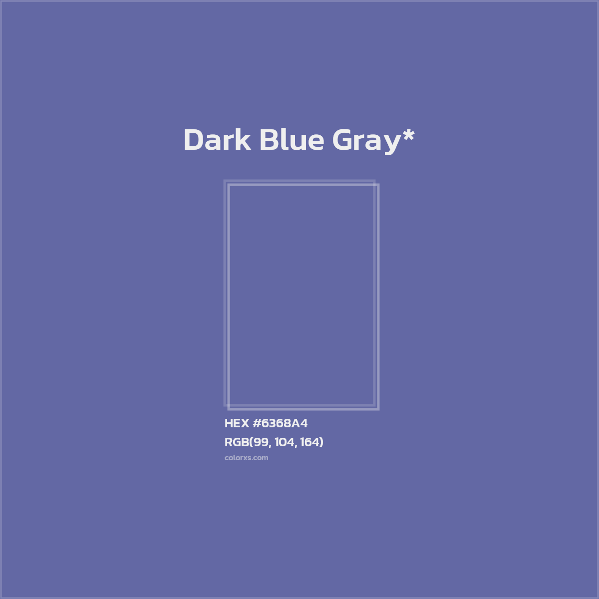#6368A4 hex color. RGB, RYB, CMYK, HSL, HSV codes and color conversions. Matching color names, palettes, paints.
