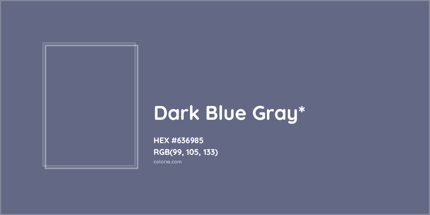 HEX #636985 Color Name, Color Code, Palettes, Similar Paints, Images