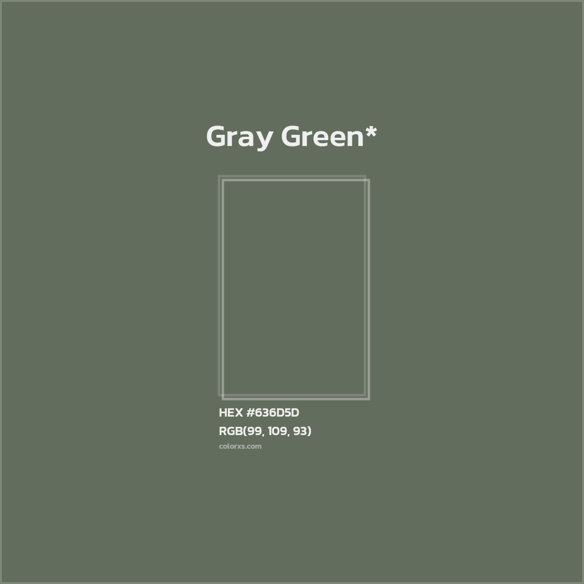 #636D5D hex color. RGB, RYB, CMYK, HSL, HSV codes and color conversions. Matching color names, palettes, paints.
