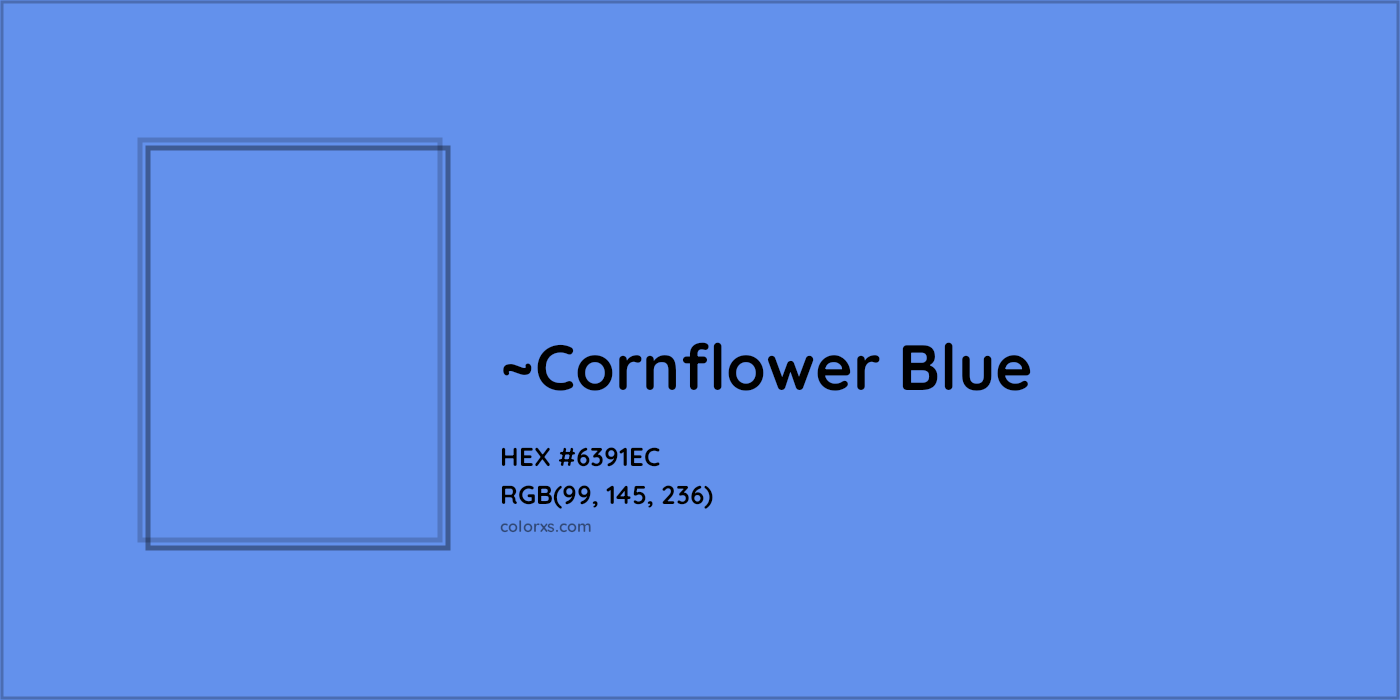 HEX #6391EC Color Name, Color Code, Palettes, Similar Paints, Images