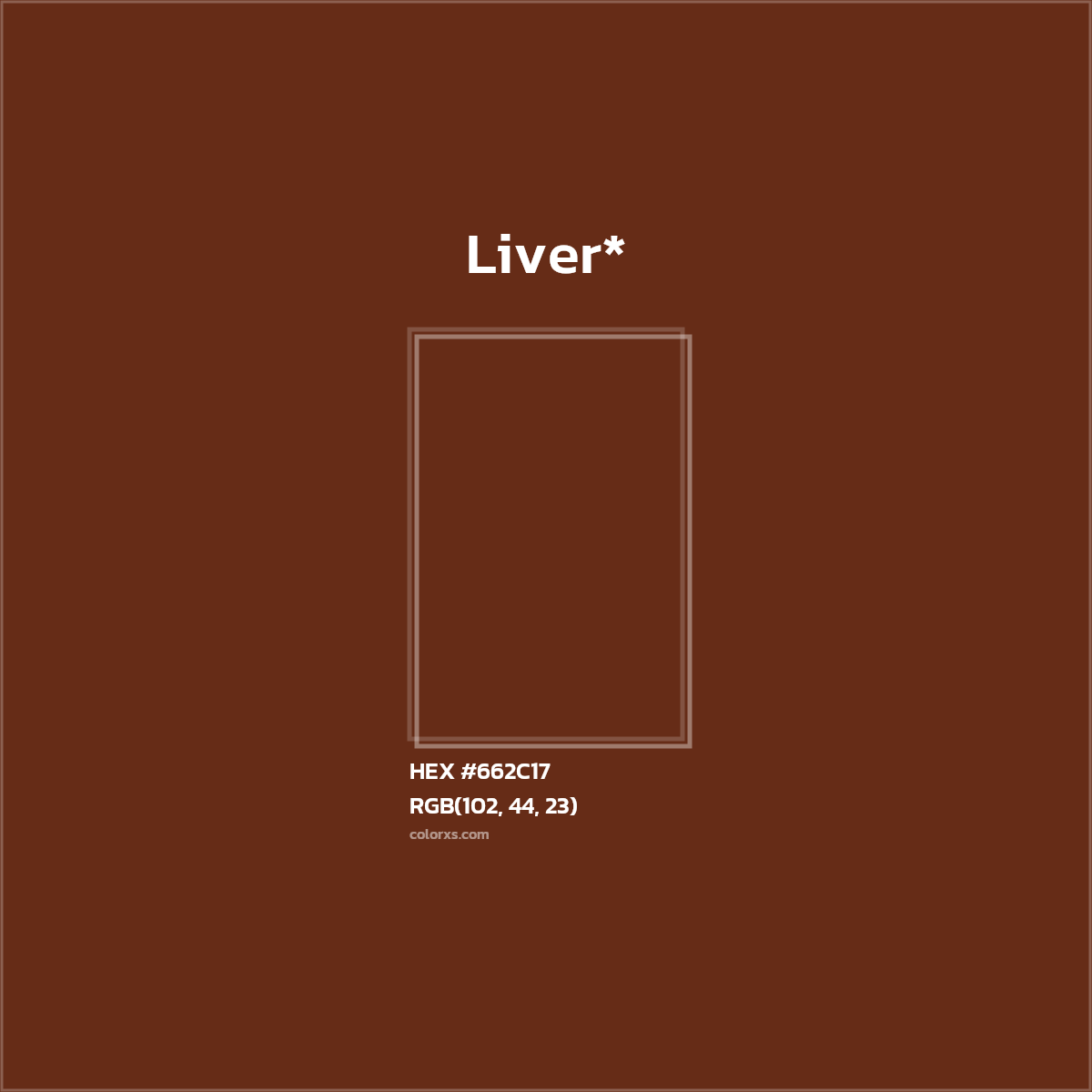 HEX #662C17 Color Name, Color Code, Palettes, Similar Paints, Images