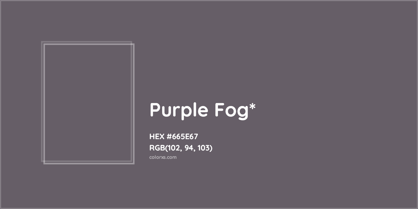 HEX #665E67 Color Name, Color Code, Palettes, Similar Paints, Images