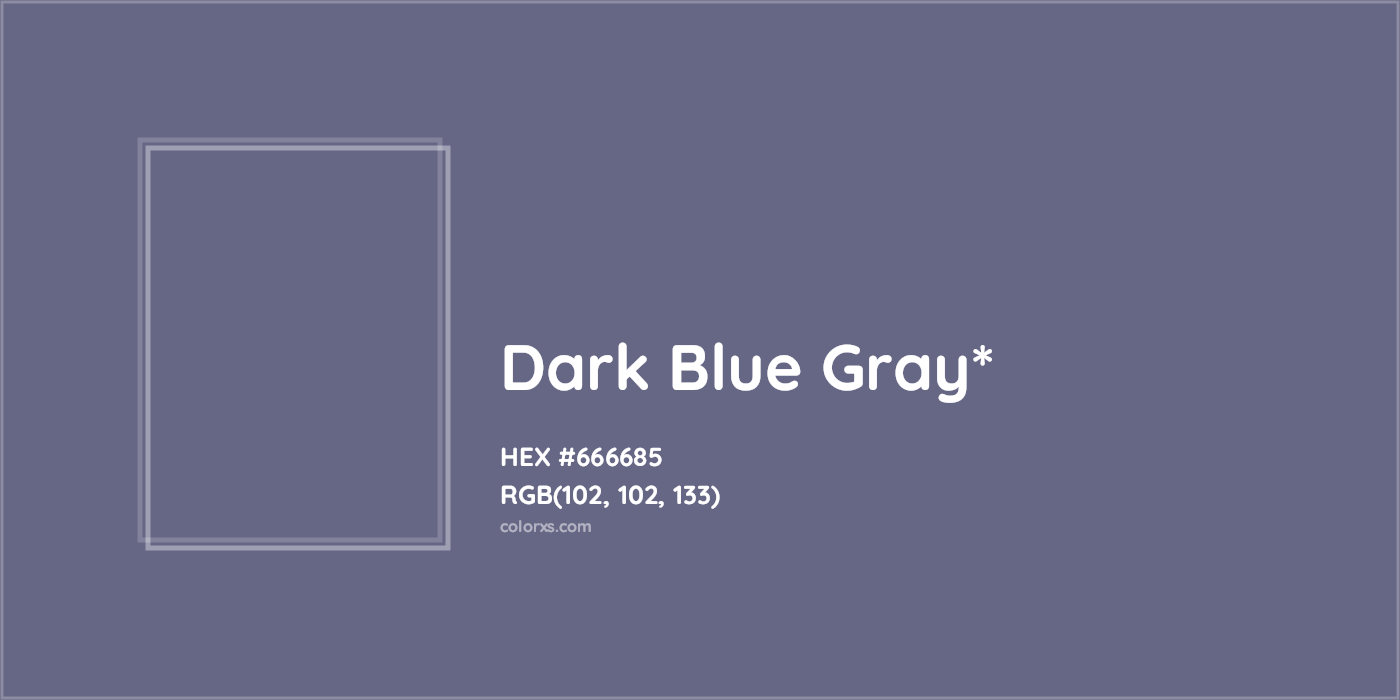 HEX #666685 Color Name, Color Code, Palettes, Similar Paints, Images